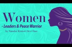 Women - Leaders and Peace Warrior by Nandini Kishori Devi Dasi
